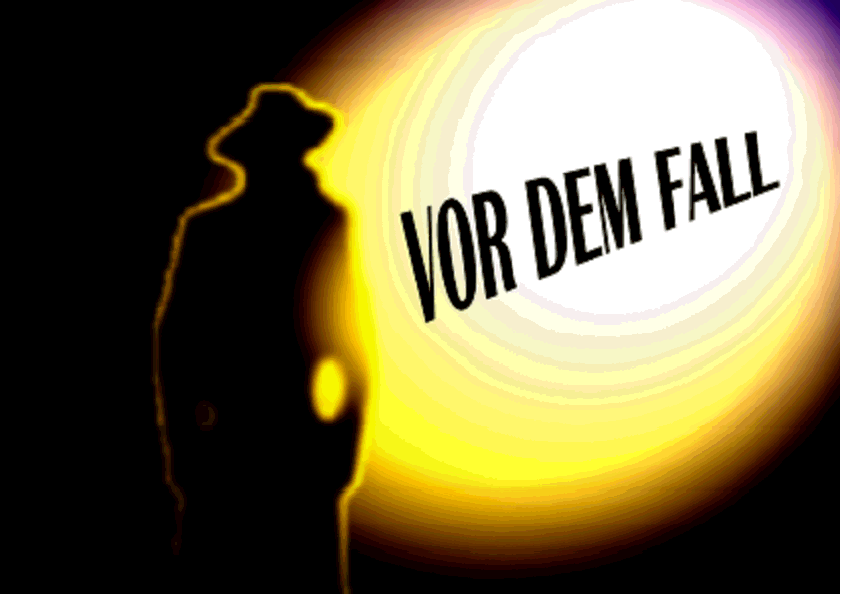 vor dem Fall
